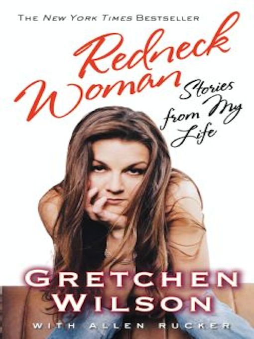 Title details for Redneck Woman by Gretchen Wilson - Wait list